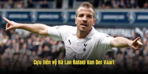 Cựu tiền vệ tài hoa của bóng đá Hà Lan Rafael Van Der Vaart 4 Rafael van der Vaart